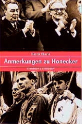 Anmerkungen zu Honecker - Henrik Eberle