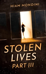 Stolen Lives - Part III - Hiam Mondini