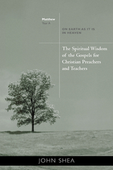 Spiritual Wisdom of Gospels for Christian Preachers And Teachers -  John Shea