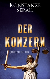 Der Konzern - Konstanze Serail