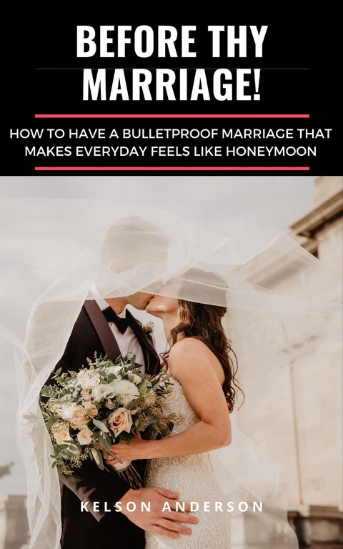 Before Thy Marriage - Kelson Anderson