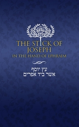 Stick of Joseph in the Hand of Ephraim