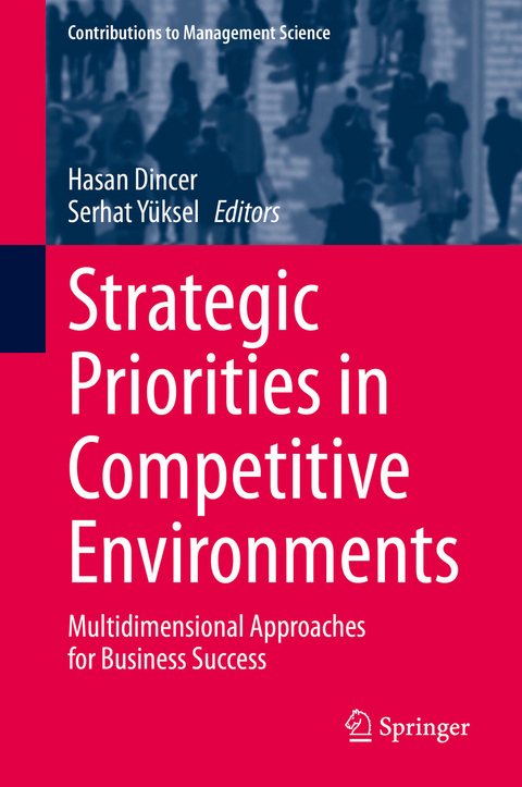 Strategic Priorities in Competitive Environments - 