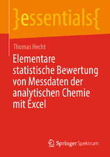 Elementare statistische Bewertung von Messdaten der analytischen Chemie mit Excel - Thomas Hecht