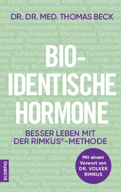 Bio-identische Hormone - Thomas Beck  Dr. Dr. med.