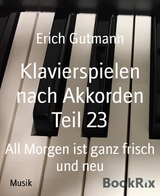 Klavierspielen nach Akkorden Teil 23 - Erich Gutmann