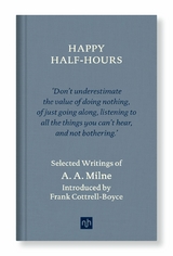 HAPPY HALF-HOURS - A.A. Milne