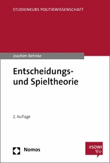 Entscheidungs- und Spieltheorie -  Joachim Behnke