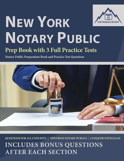 New York Notary Public Prep Book with 3 Full Practice Tests - The Pinnacle Review