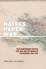 Haiti's Paper War -  Chelsea Stieber