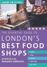 Essential Guide to Londons Best Food Shops - 