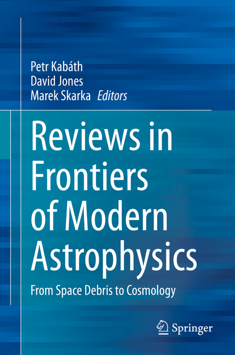 Reviews in Frontiers of Modern Astrophysics - 