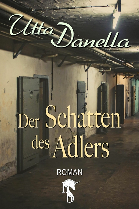 Der Schatten des Adlers -  Utta Danella