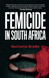 Femicide in South Africa - Nechama Brodie