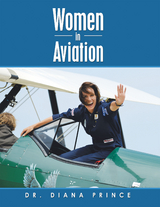 Women in Aviation - Dr. Diana Prince