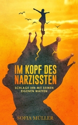 Im Kopf des Narzissten - Sofia Müller