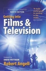 Getting Into Films and Television, 9th Edition - Angell, Robert