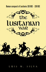 The Lusitanian War - Luis M. Silva