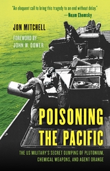 Poisoning the Pacific -  Jon Mitchell