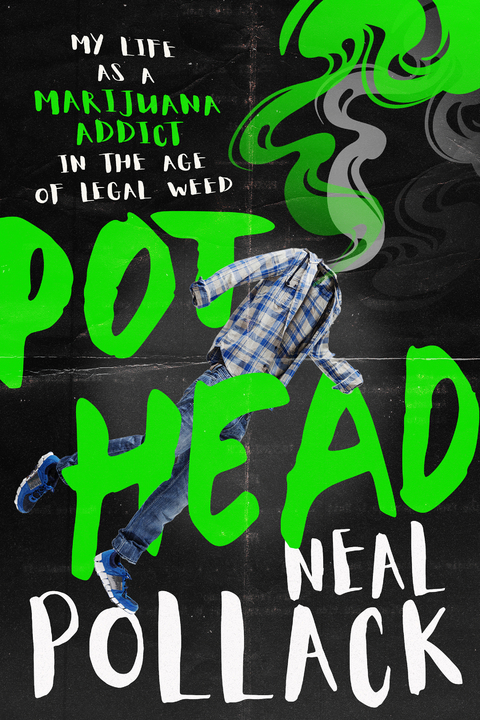 Pothead -  Neal Pollack