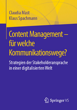 Content Management – für welche Kommunikationswege? - Claudia Mast, Klaus Spachmann