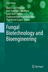 Fungal Biotechnology and Bioengineering - 