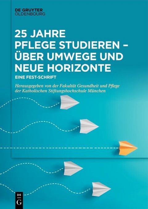 25 Jahre Pflege studieren – Über Umwege und neue Horizonte - 