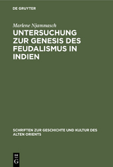 Untersuchung zur Genesis des Feudalismus in Indien - Marlene Njammasch