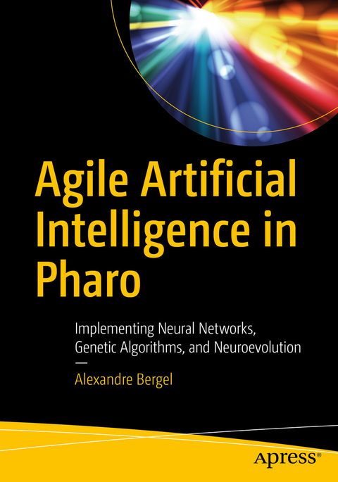 Agile Artificial Intelligence in Pharo -  Alexandre Bergel