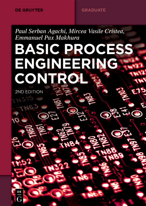 Basic Process Engineering Control -  Paul Serban Agachi,  Mircea Vasile Cristea,  Emmanuel Pax Makhura