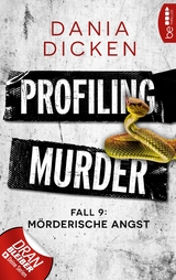 Profiling Murder – Fall 9 - Dania Dicken