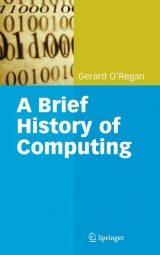 A Brief History of Computing - Gerard O'Regan