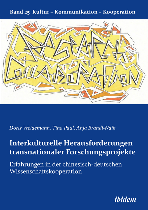 Interkulturelle Herausforderungen transnationaler Forschungsprojekte - Doris Weidemann, Tina Paul, Anja Brandl-Naik