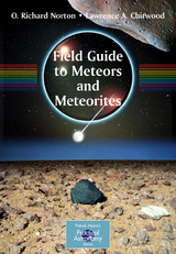 Field Guide to Meteors and Meteorites - O. Richard Norton, Lawrence Chitwood