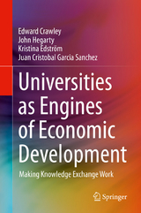 Universities as Engines of Economic Development -  Edward Crawley,  John Hegarty,  Kristina Edström,  Juan Cristobal Garcia Sanchez