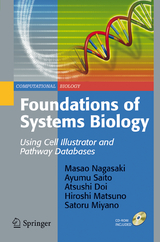 Foundations of Systems Biology - Masao Nagasaki, Ayumu Saito, Atsushi Doi, Hiroshi Matsuno, Satoru Miyano