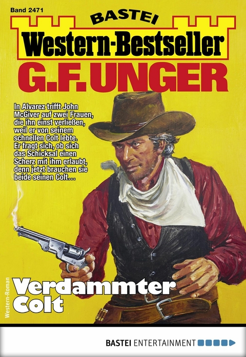G. F. Unger Western-Bestseller 2471 - G. F. Unger