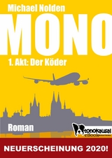 MONO - 1. Akt: Der Köder - Michael Nolden