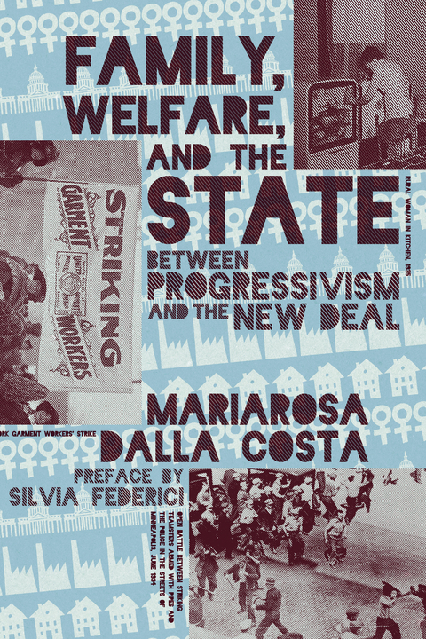 Family, Welfare, and the State -  Mariarosa Dalla Costa