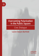 Overcoming Polarization in the Public Square -  Lauren Swayne Barthold