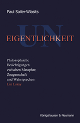 Uneigentlichkeit - Paul Sailer-Wlasits