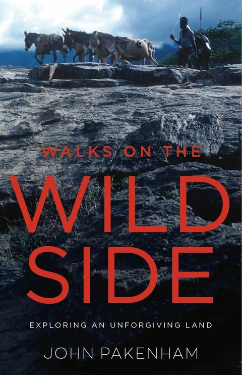 Walks on the Wild Side -  John Pakenham