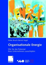 Organisationale Energie - Heike Bruch, Bernd Vogel