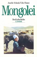 Mongolei - Amélie Schenk, Udo Haase