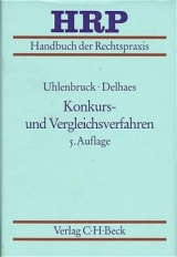 Konkurs- und Vergleichsverfahren - Uhlenbruck, Wilhelm; Delhaes, Karl; Schrader, Siegfried