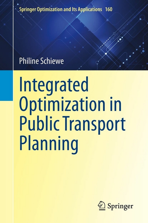 Integrated Optimization in Public Transport Planning -  Philine Schiewe