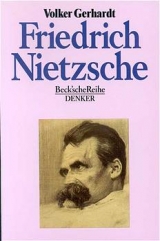 Friedrich Nietzsche - Volker Gerhardt