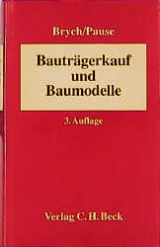 Bauträgerkauf und Baumodelle - Friedrich Brych, Hans E Pause