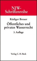 Öffentliches und privates Wasserrecht - Breuer, Rüdiger