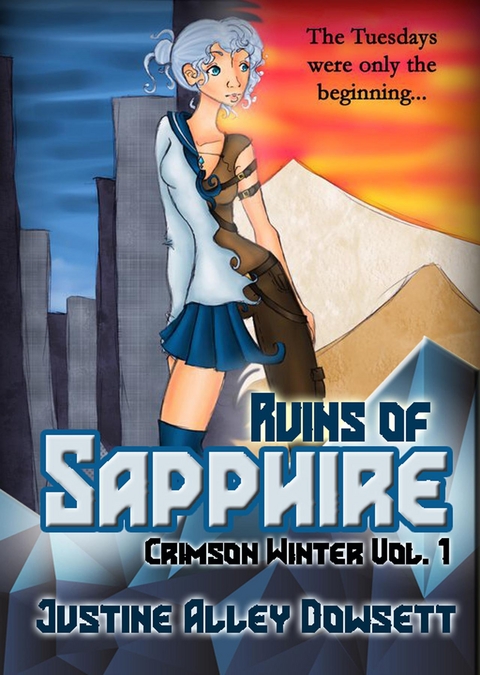 Ruins of Sapphire -  Justine Alley Dowsett